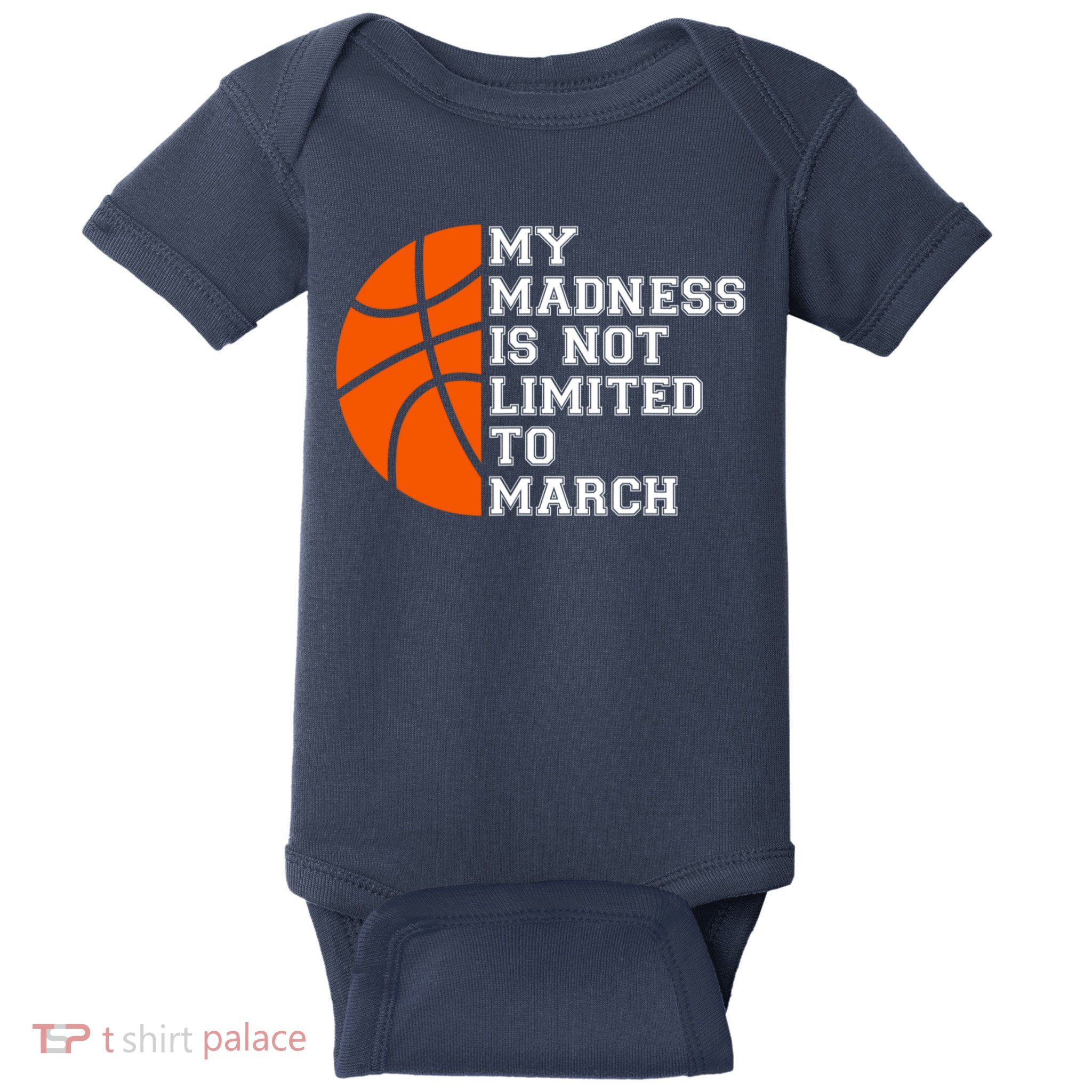 My Madness Is Not Limited To March Basketball Baby Bodysuit