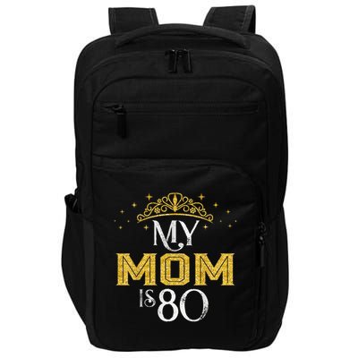 My Mom Is 80 Years Old 1945 80th Birthday For Mom Impact Tech Backpack