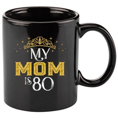 My Mom Is 80 Years Old 1945 80th Birthday For Mom 11oz C Handle Ceramic Mug