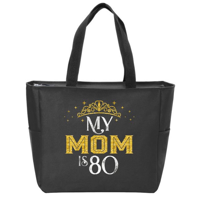 My Mom Is 80 Years Old 1945 80th Birthday For Mom Zip Tote Bag
