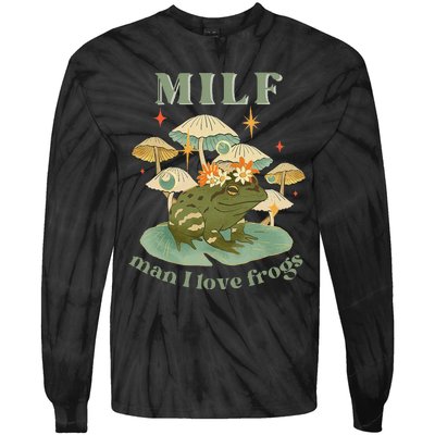 MILF Man I Love Frogs Vintage Retro Frog And Fungi Mushroom Tie-Dye Long Sleeve Shirt