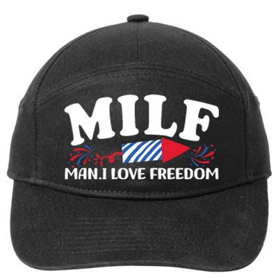 Milf Man I Love Freedom Funny 4th Of July 7-Panel Snapback Hat