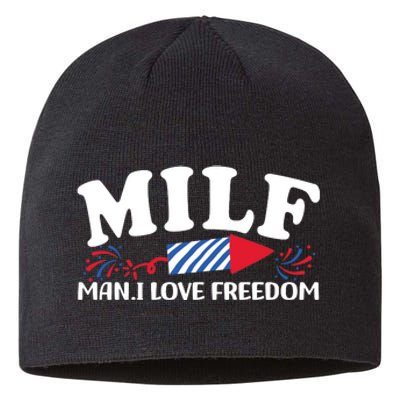 Milf Man I Love Freedom Funny 4th Of July Sustainable Beanie