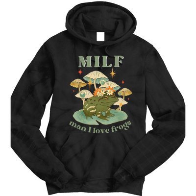 Milf Man I Love Frogs Vintage Retro Frog And Fungi Mushroom Tie Dye Hoodie