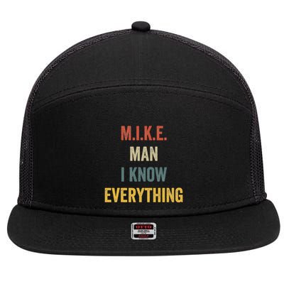 Mike Man I Know Everthing Humorous Quirky Statement 7 Panel Mesh Trucker Snapback Hat