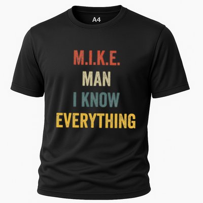Mike Man I Know Everthing Humorous Quirky Statement Cooling Performance Crew T-Shirt