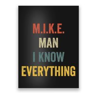 Mike Man I Know Everthing Humorous Quirky Statement Poster
