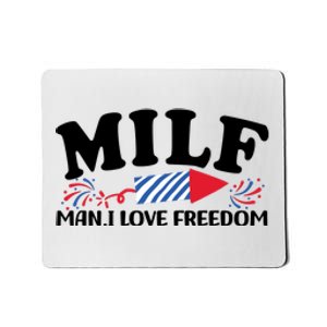 Milf Man I Love Freedom Funny 4th Of July Mousepad