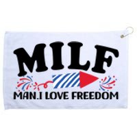 Milf Man I Love Freedom Funny 4th Of July Grommeted Golf Towel