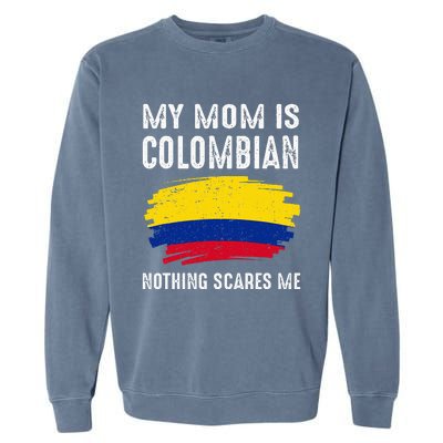 My Mom Is Colombian Colombia Pride Flag Heritage Roots Garment-Dyed Sweatshirt