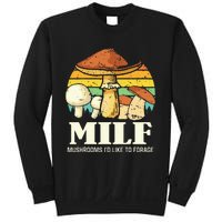 Milf Mushrooms ID Like To Forage Funny Saying Sweatshirt