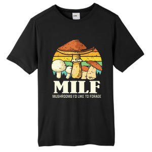 Milf Mushrooms ID Like To Forage Funny Saying Tall Fusion ChromaSoft Performance T-Shirt