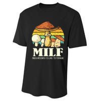 Milf Mushrooms ID Like To Forage Funny Saying Performance Sprint T-Shirt