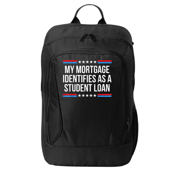 My Mortgage Identifies As A Student Loan Cancel Student Debt City Backpack