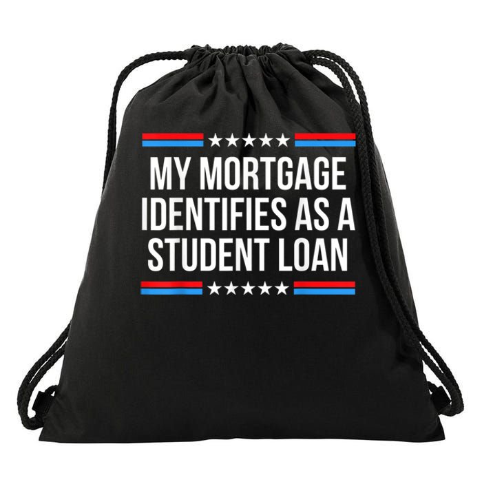 My Mortgage Identifies As A Student Loan Cancel Student Debt Drawstring Bag