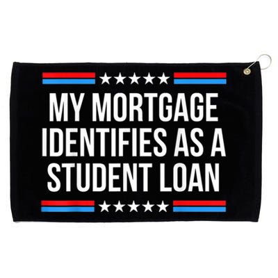 My Mortgage Identifies As A Student Loan Cancel Student Debt Grommeted Golf Towel