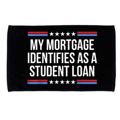 My Mortgage Identifies As A Student Loan Cancel Student Debt Microfiber Hand Towel