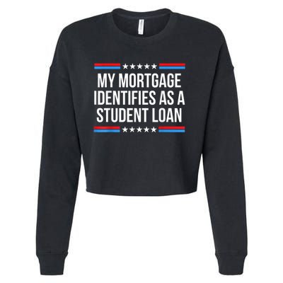 My Mortgage Identifies As A Student Loan Cancel Student Debt Cropped Pullover Crew