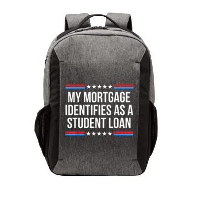 My Mortgage Identifies As A Student Loan Cancel Student Debt Vector Backpack