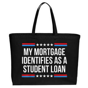 My Mortgage Identifies As A Student Loan Cancel Student Debt Cotton Canvas Jumbo Tote