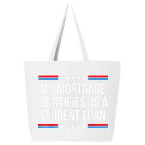 My Mortgage Identifies As A Student Loan Cancel Student Debt 25L Jumbo Tote