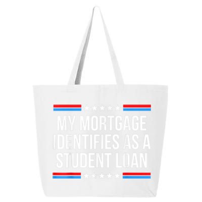 My Mortgage Identifies As A Student Loan Cancel Student Debt 25L Jumbo Tote