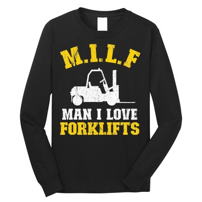 M.I.L.F Man I Love Forklifts Jokes Funny Forklift Driver Long Sleeve Shirt