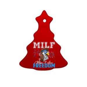 Milf Man I Love Freedom Eagle Funny Patriotic 4th Of July Ceramic Tree Ornament