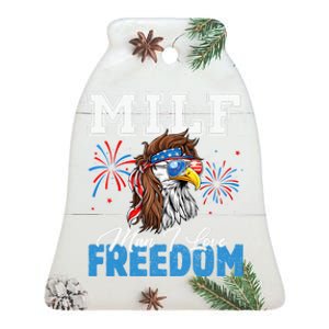 Milf Man I Love Freedom Eagle Funny Patriotic 4th Of July Ceramic Bell Ornament