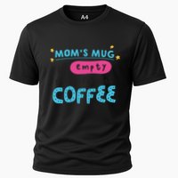Mom's Mug Is Empty Please Fill With Coffee Performance Shirt
