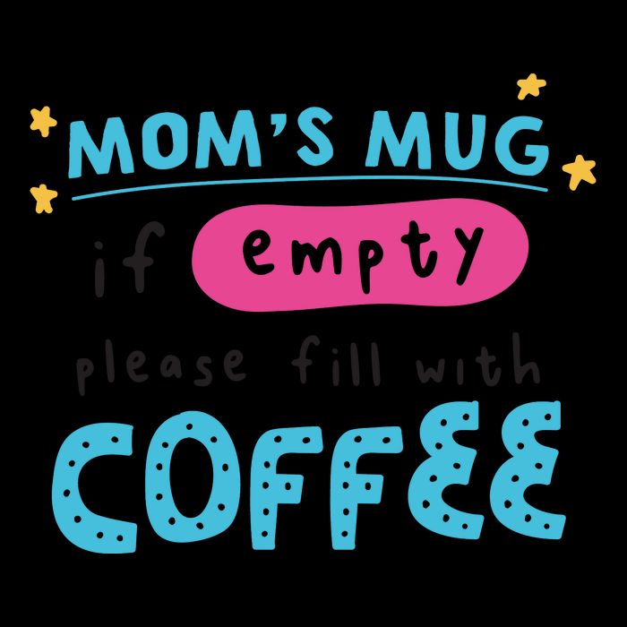Mom's Mug Is Empty Please Fill With Coffee Backpack