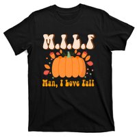 MILF Man I Love Fall Funny Pumpkin Autumn Lover T-Shirt