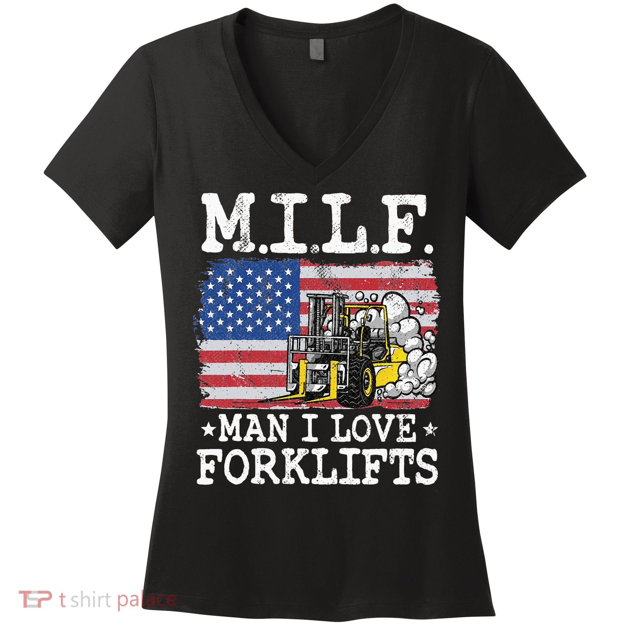 M.I.L.F. Man I Love Forklifts American Flag Forklift Driver Women's V-Neck T-Shirt