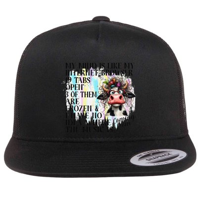 My Mind Is Like My Internet Browser Funny Cow Flat Bill Trucker Hat