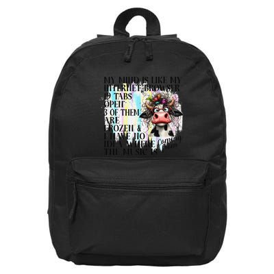My Mind Is Like My Internet Browser Funny Cow 16 in Basic Backpack