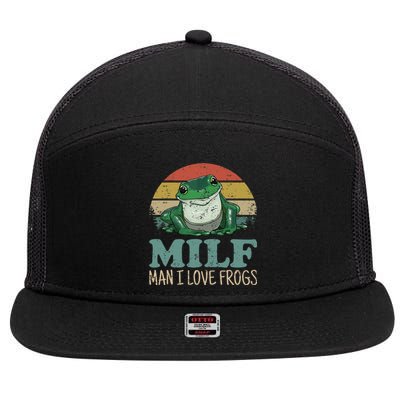 Milf Man I Love Frogs Funny Saying Frog Amphibian Lovers 7 Panel Mesh Trucker Snapback Hat