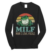 Milf Man I Love Frogs Funny Saying Frog Amphibian Lovers Long Sleeve Shirt