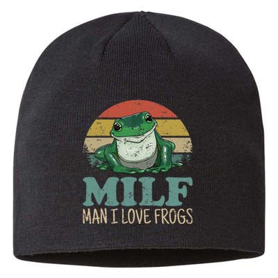 Milf Man I Love Frogs Funny Saying Frog Amphibian Lovers Sustainable Beanie