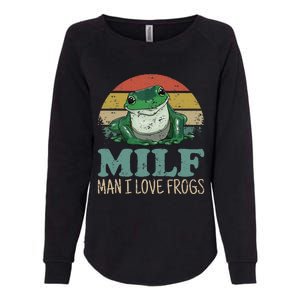 Milf Man I Love Frogs Funny Saying Frog Amphibian Lovers Womens California Wash Sweatshirt