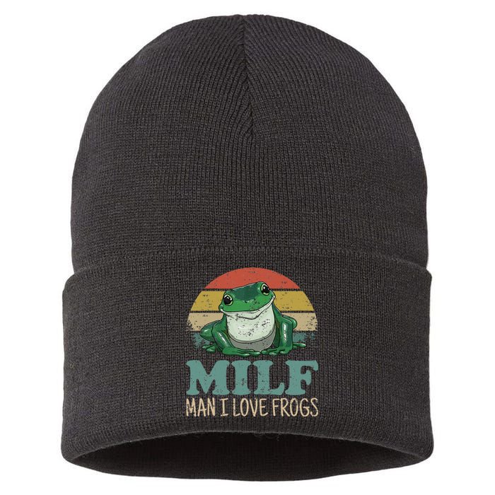 Milf Man I Love Frogs Funny Saying Frog Amphibian Lovers Sustainable Knit Beanie