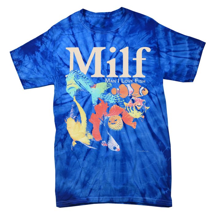 Milf Man I Love Fish Tie-Dye T-Shirt