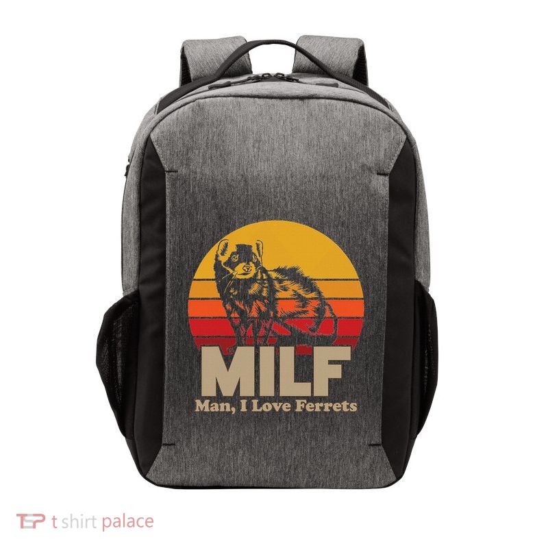 Milf Man I Love Ferrets Funny Polecat Design Vector Backpack