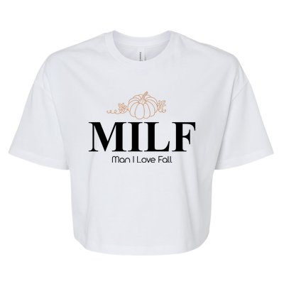 MILF Man I Love Fall October Lover Bella+Canvas Jersey Crop Tee