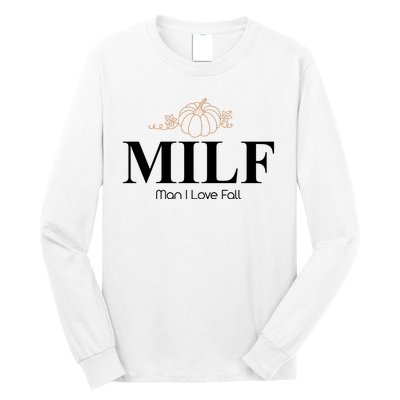 MILF Man I Love Fall October Lover Long Sleeve Shirt