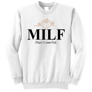 MILF Man I Love Fall October Lover Sweatshirt