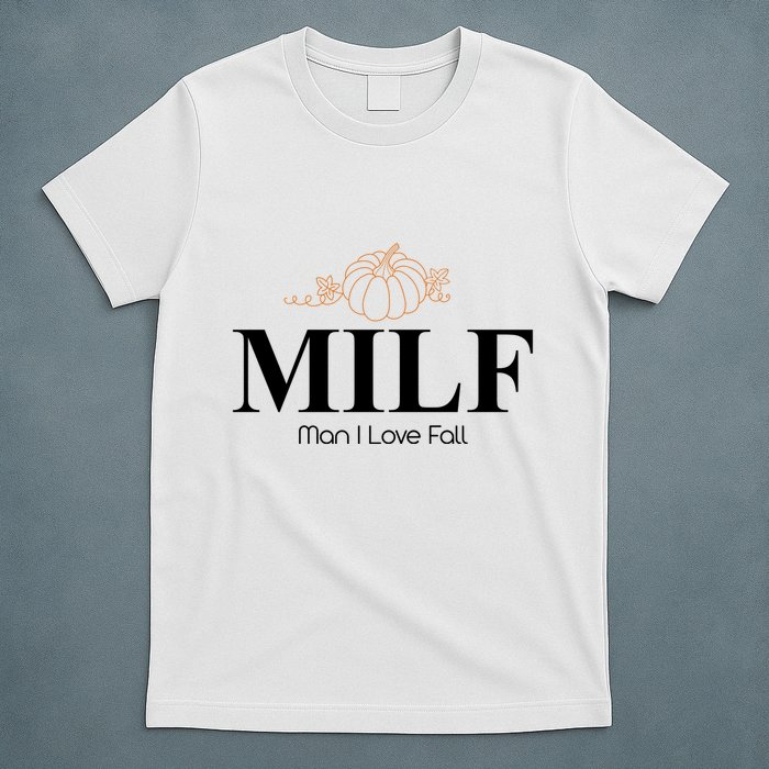MILF Man I Love Fall October Lover T-Shirt