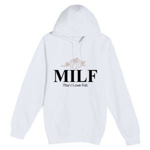 MILF Man I Love Fall October Lover Premium Pullover Hoodie