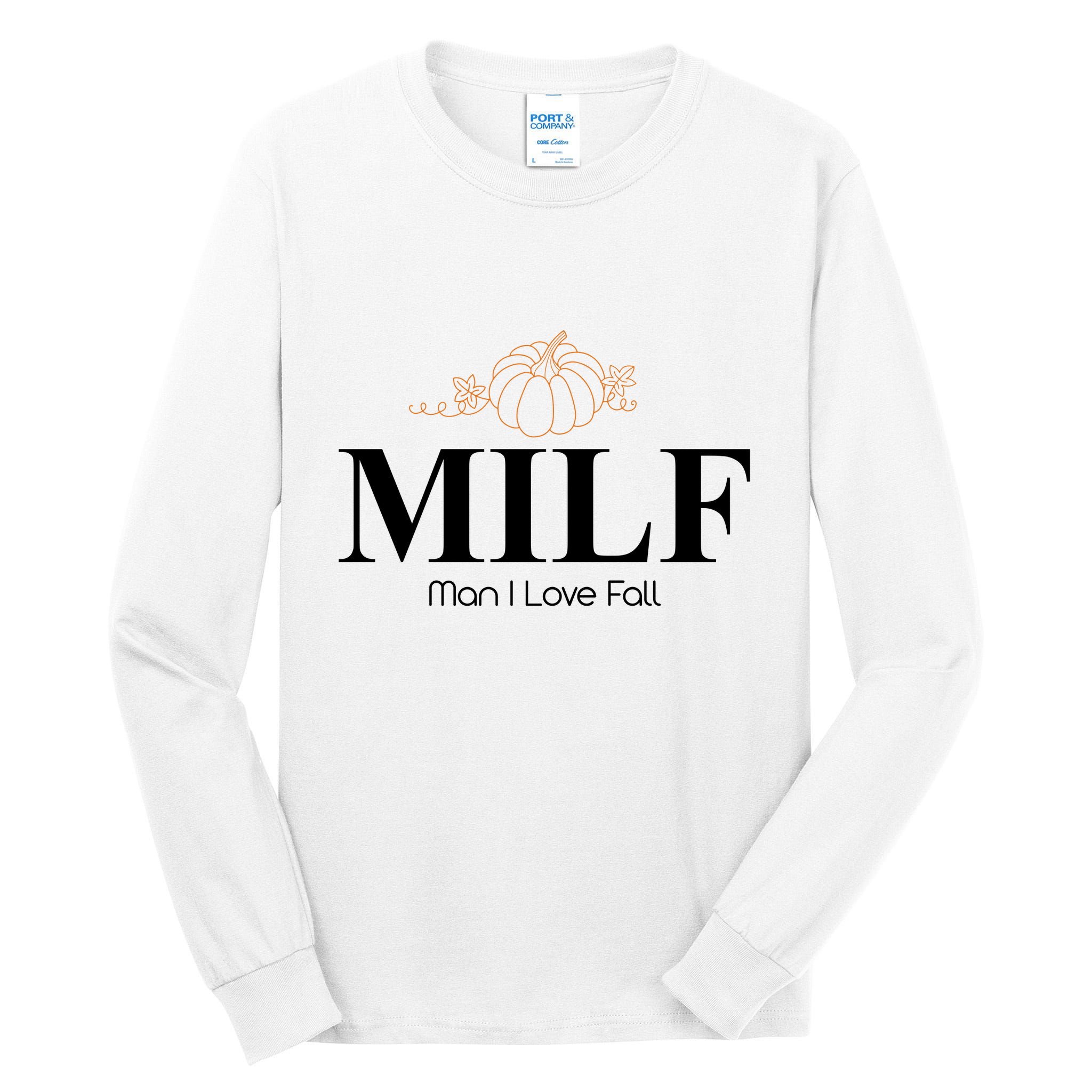 MILF Man I Love Fall October Lover Tall Long Sleeve T-Shirt