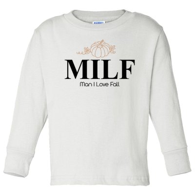 MILF Man I Love Fall October Lover Toddler Long Sleeve Shirt