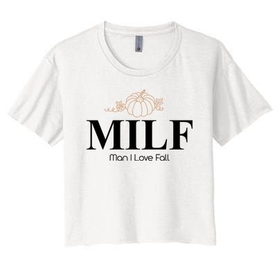 MILF Man I Love Fall October Lover Women's Crop Top Tee